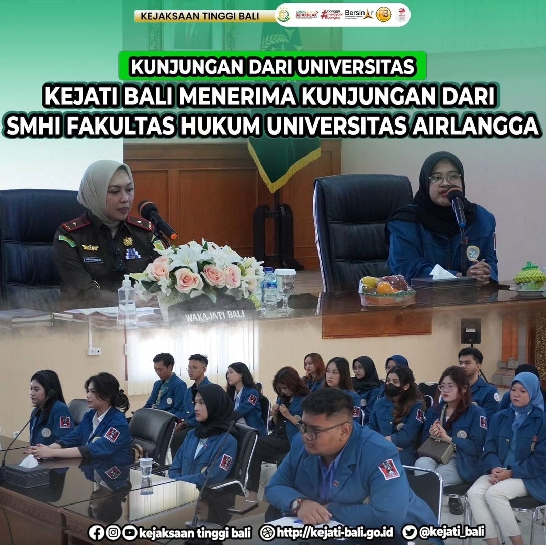 Kunjungan dari Universitas : Kejati Bali Menerima Kunjungan dari SMHI Fakultas Hukum Universitas Airlangga
